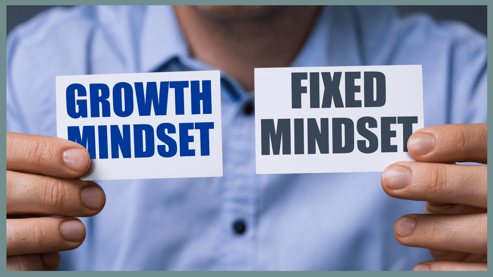 Agile Leadership - Growth Mindset Fixed Mindset